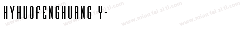 HYhuofenghuang y字体转换